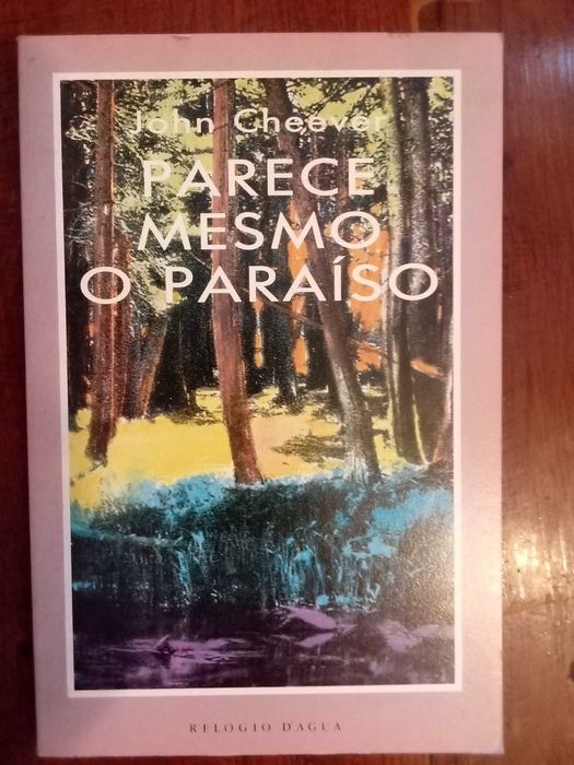John Cheever - Parece mesmo o paraíso