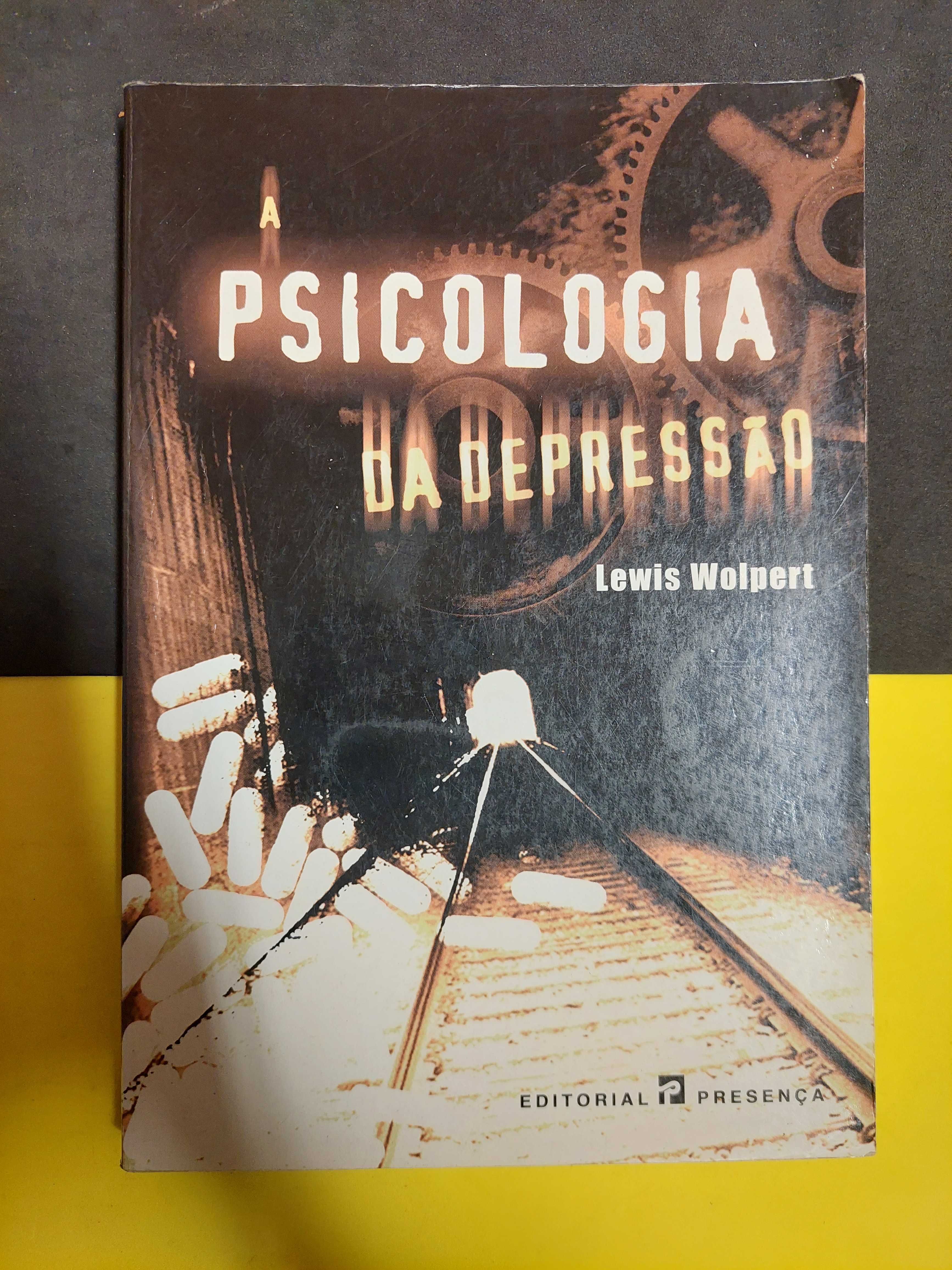 Lewis Wolpert - A Psicologia da Depressão