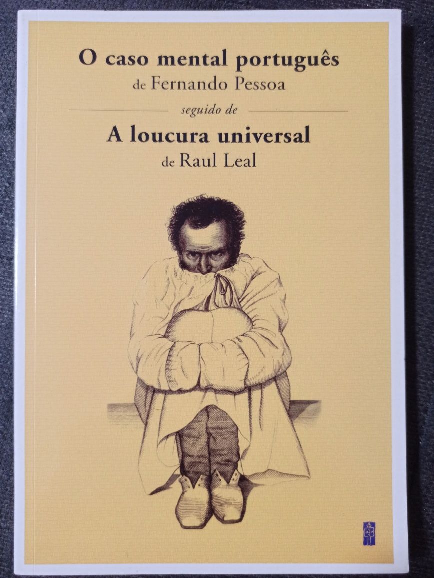 O caso mental português seguido de A loucura universal