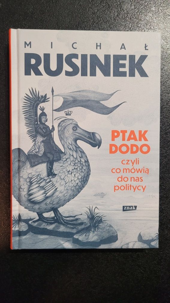 Książka Ptak Dodo, czyli co mówią do nas politycy, nowa