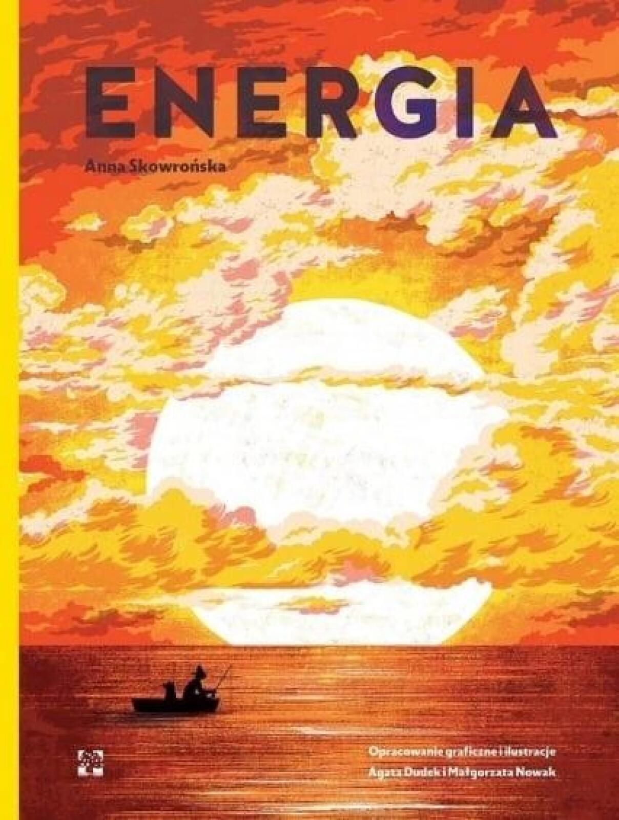 Energia Muchomor Anna Skowrońska Rok wydania: 2023, oprawa: twarda