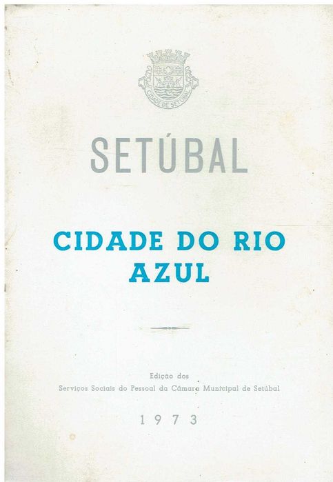 7539

Setúbal cidade do rio azul