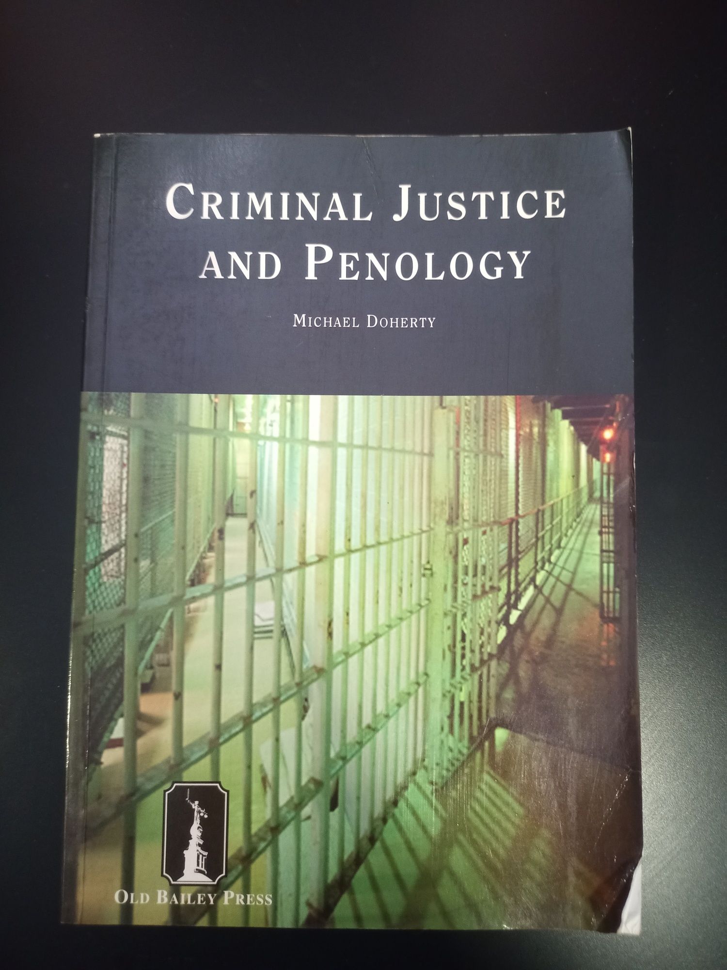 Criminal Justice and Penology de Michael Doherty