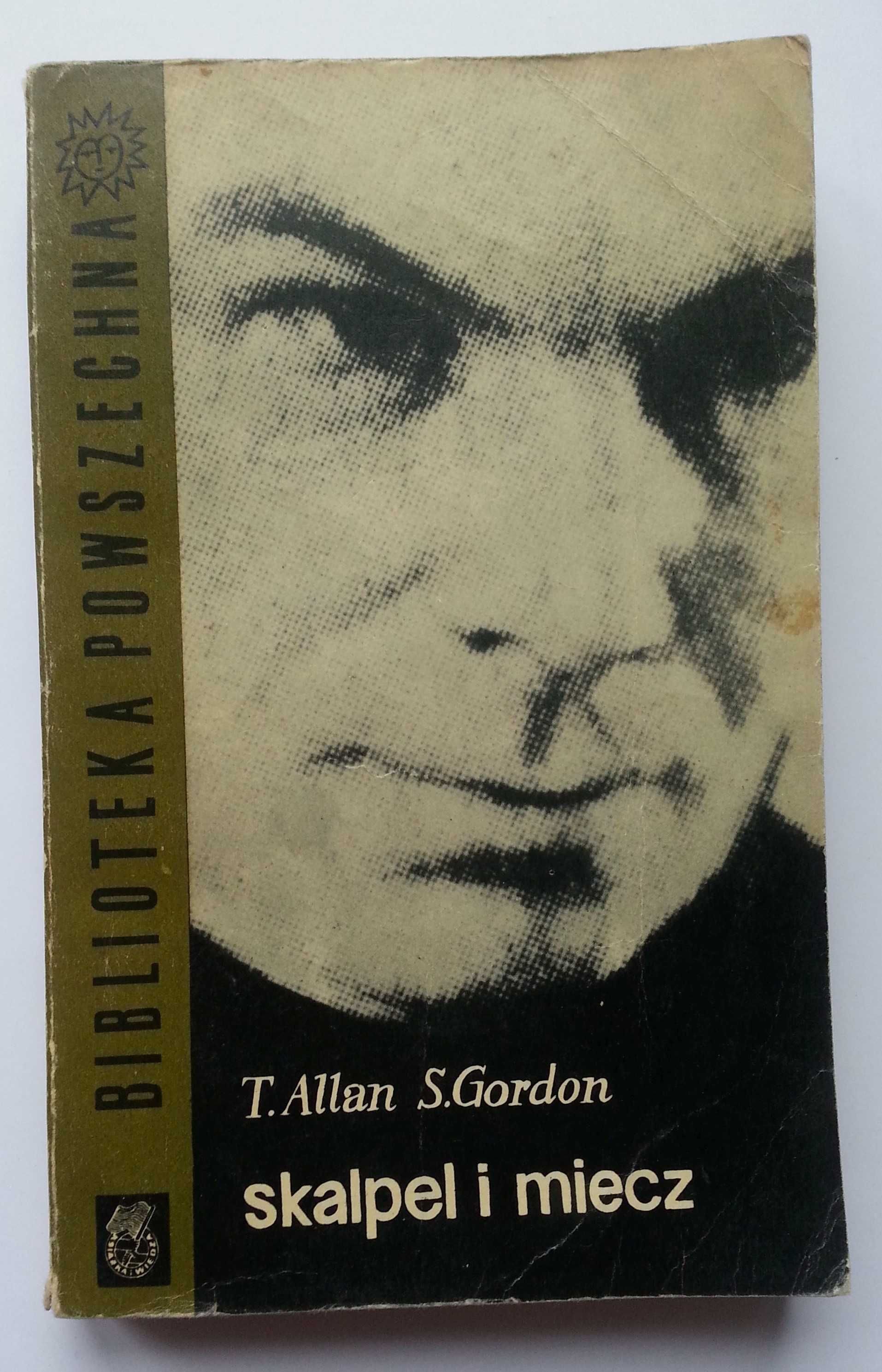 T.Allan S.Gordon Skalpel i miecz doktor Norman Bethune biografia I WŚ