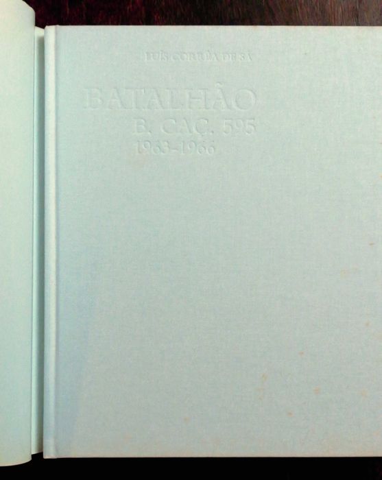 Livro Batalhão - B. Caç. quinhentos e noventa e cinco