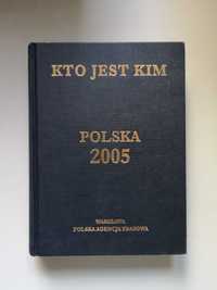 Kto jest kim Polska 2005