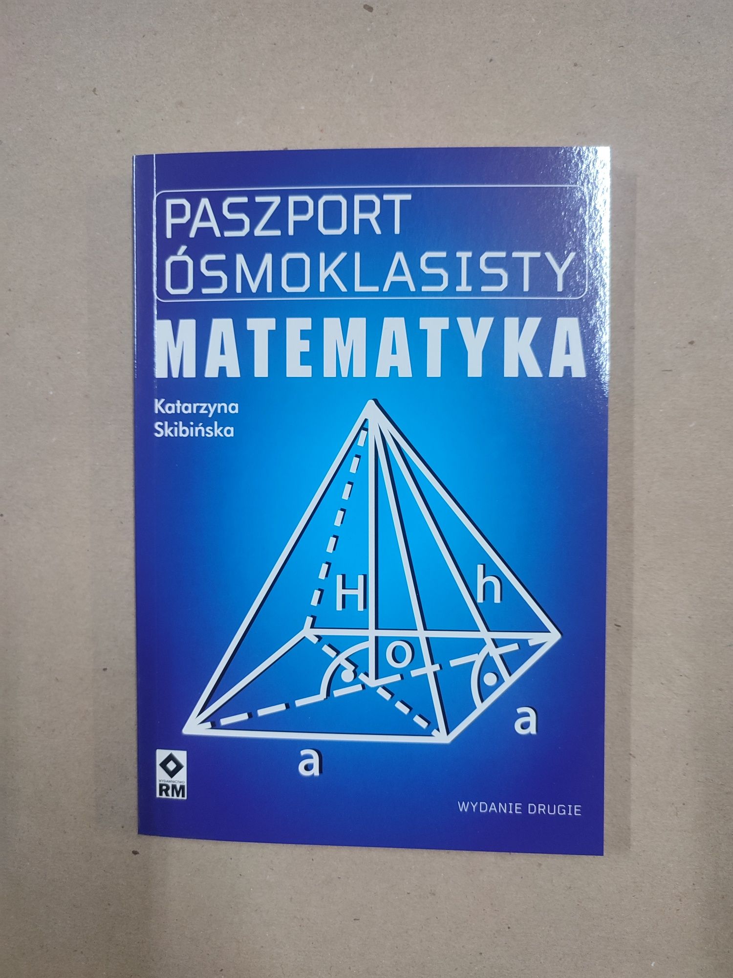 [nowa] Paszport Ósmoklasisty. Matematyka - Katarzyna Skibińska