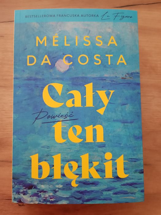 "Cały ten błękit" Mélissa Da Costa