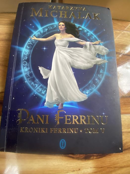 Katarzyna Michalak. Kroniki Ferrinu tom 2, 3, 5