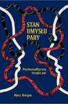Stan umysłu pary. Psychoanalityczna terapia par Oficyna Wydawnicza