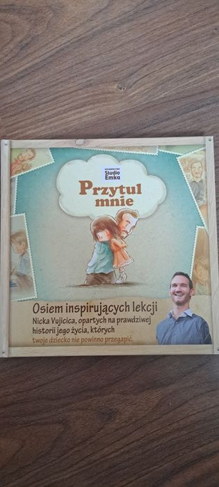 Przytul mnie. Osiemn inspirujących lekcji Nicka Vujicica