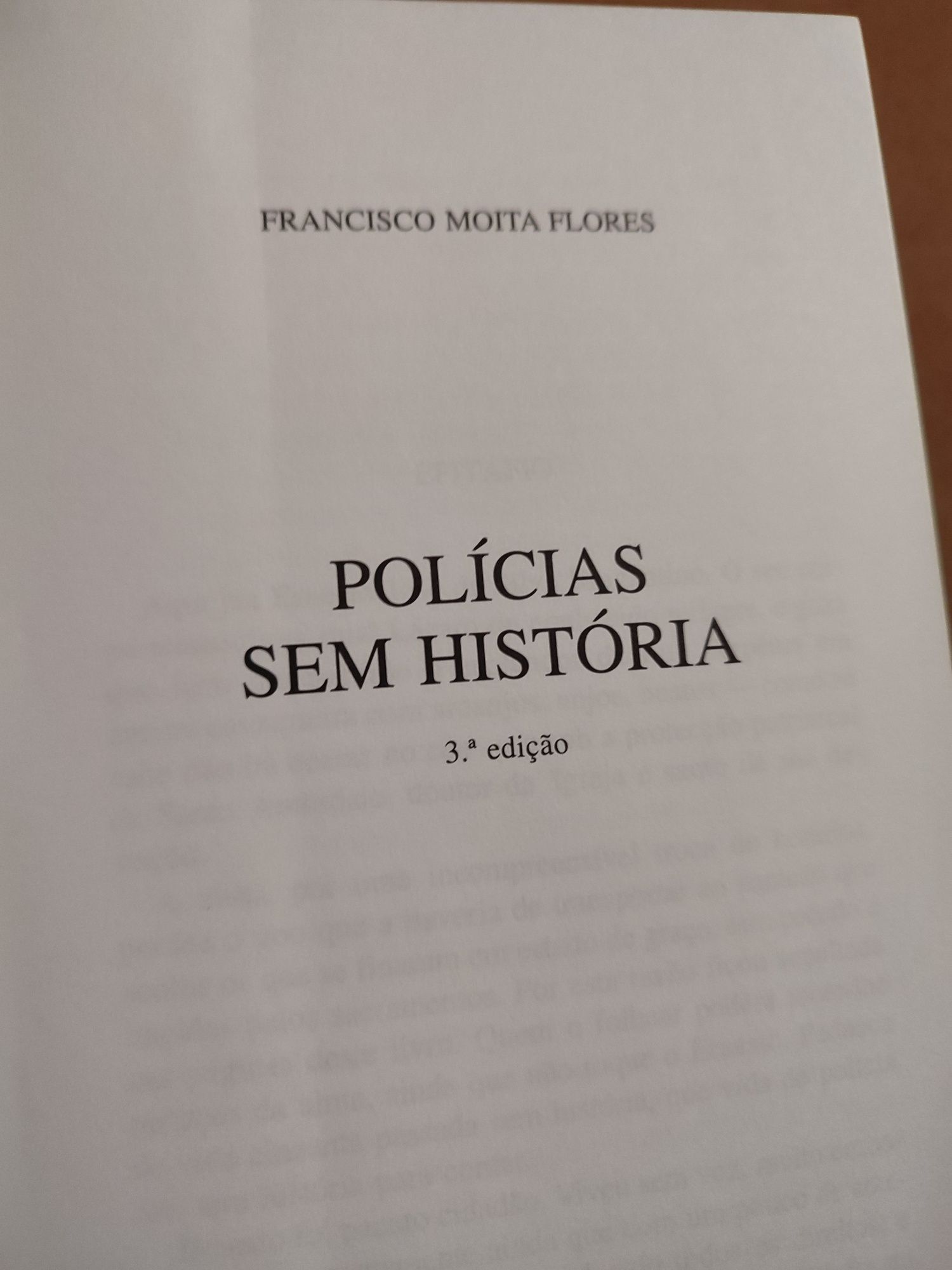 Polícias sem história