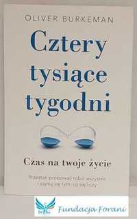 Cztery tysiące tygodni - Oliver Burkeman