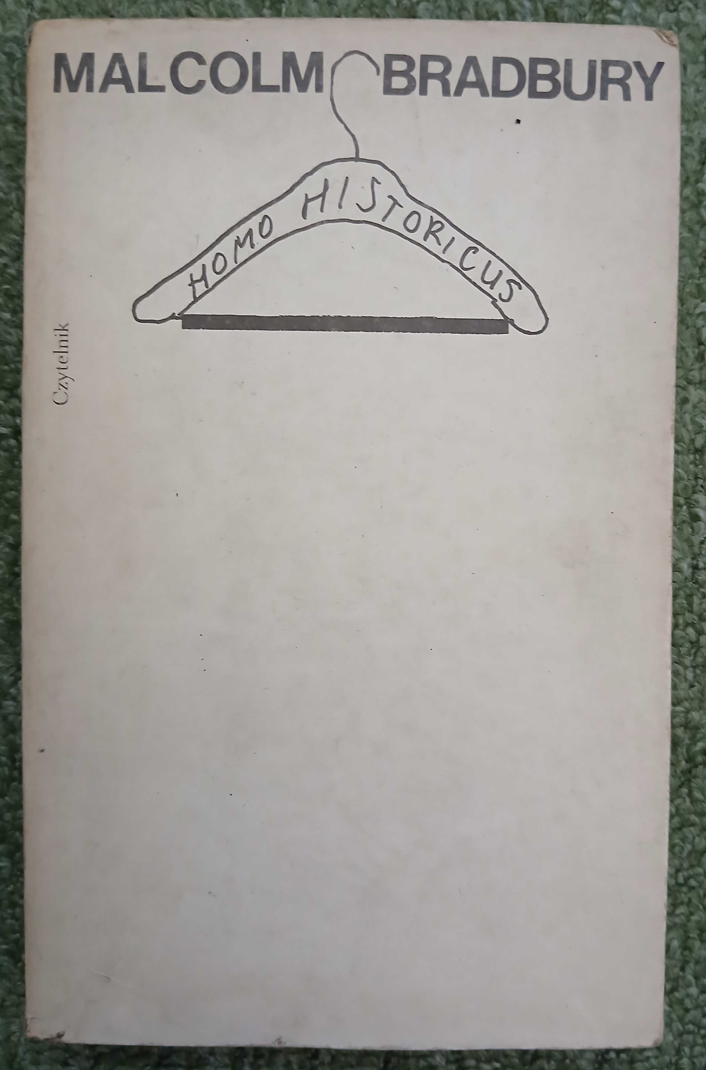 Malcolm Bradbury, Homo historicus