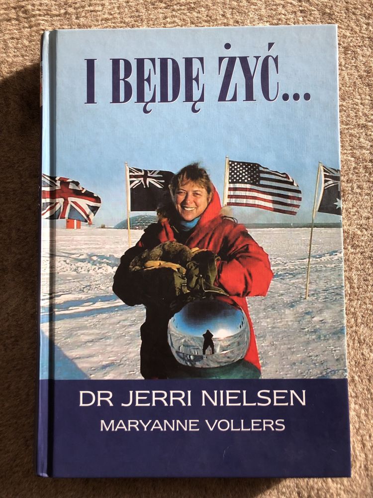 I będę żyć … Jerri Nielsen. Maryanne Vollers