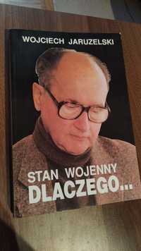 Wojciech Jaruzelski Stan wojenny dlaczego...