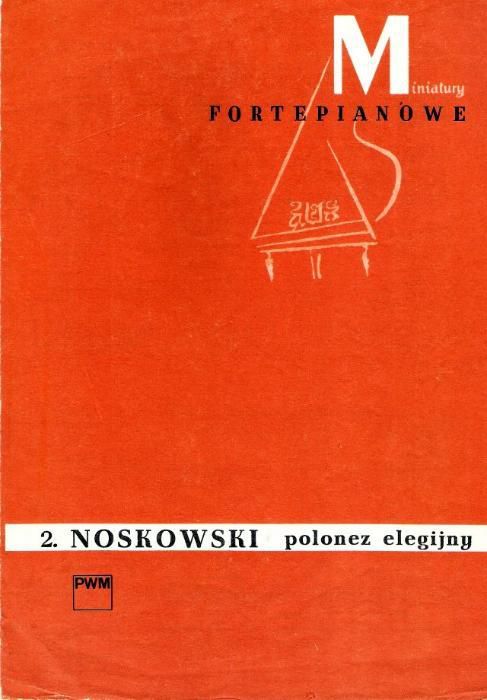 Nuty na fortepian - Polonez elegijny - Z. Noskowski