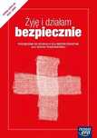 Edukacja dla bezpieczeństwa. Żyję i działam bezpiecznie.