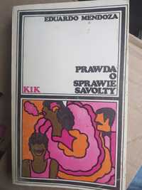 "Prawda o sprawie Savolty" Eduardo Mendoza