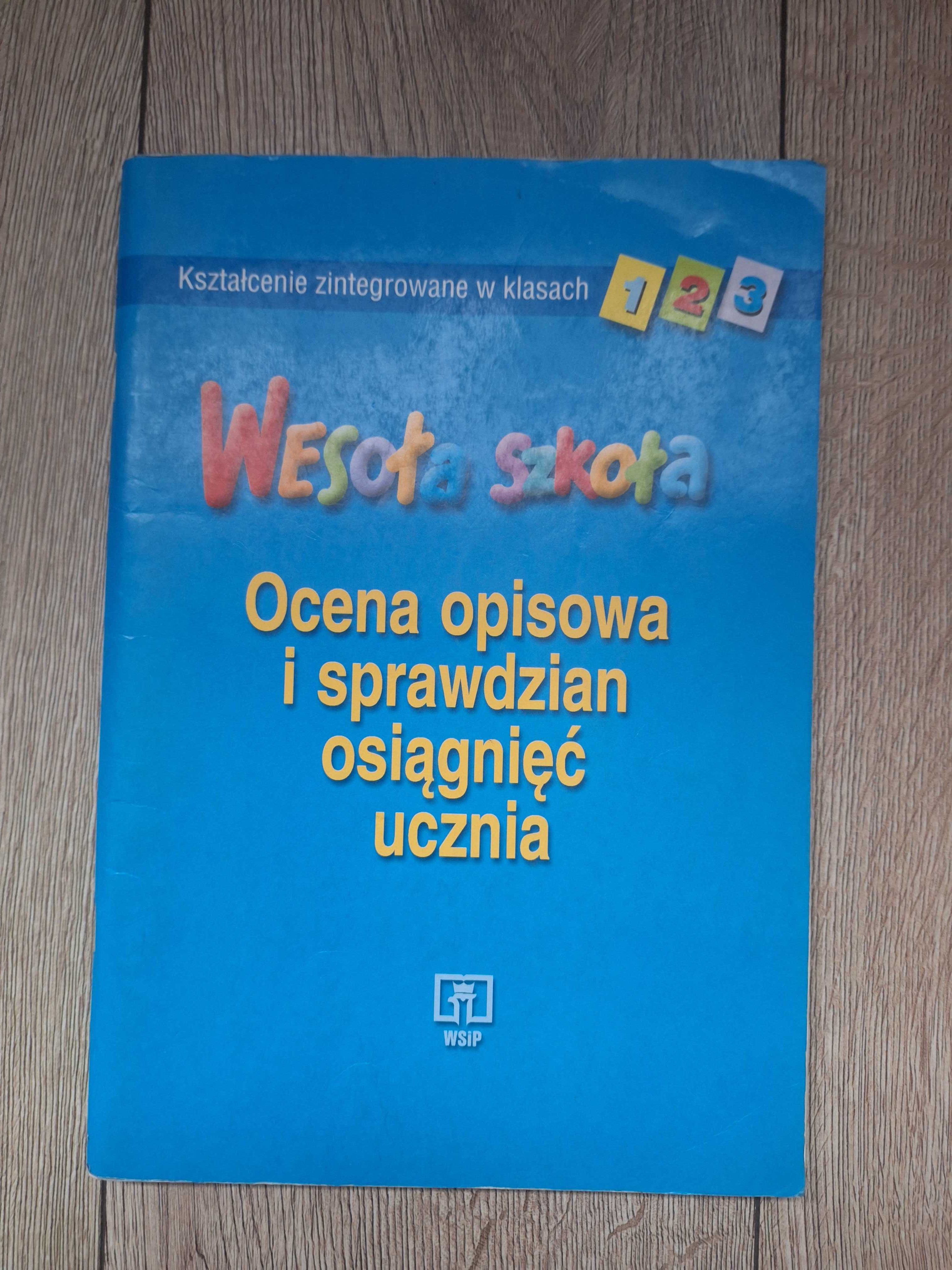 Wesoła szkoła ocena opisowa i sprawdzian osiągnięć ucznia WSiP