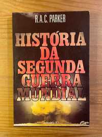 História da Segunda Guerra Mundial - R. A. C. Parker (portes grátis)