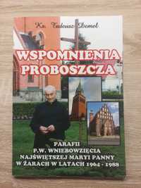 Wspomnienia proboszcza ks. Tadeusz Demel Żary nowa