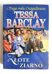 Saga Rodu CRAIGALLANÓW. Złote ziarno. Tom 1 - Tessa Barclay