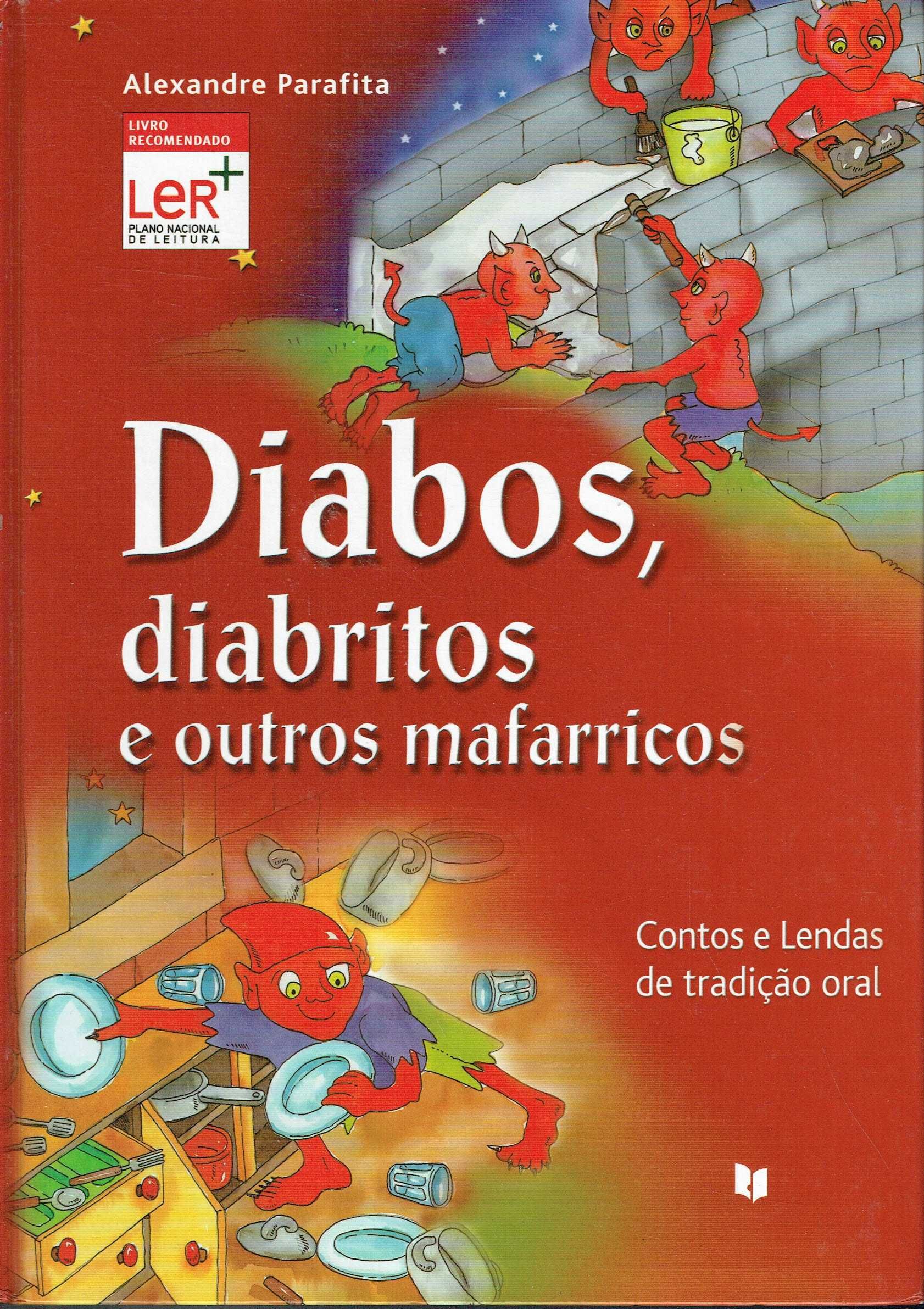 9572

Diabos, Diabritos e Outros Mafarricos
de Alexandre Parafita