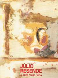 1246

Júlio Resende - A Arte Como/Vida
de Júlio Resende