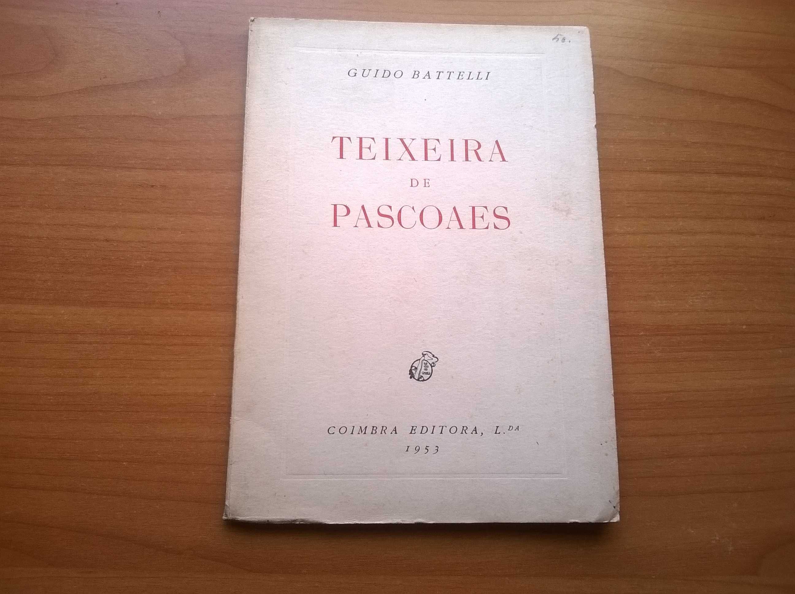 Teixeira de Pascoaes - Guido Battelli