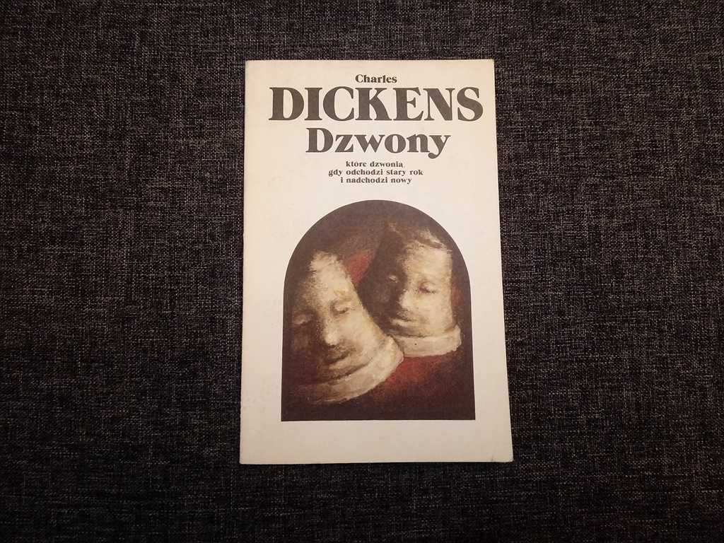 Charles Dickens "DZWONY" Wydawnictwo Dolnośląskie 1989r