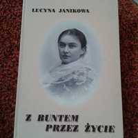 Janikowa Z buntem przez życie - opowieść biograficzna o A. Bąkowskiej