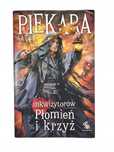 Świat Inkwizytorów Płomień i Krzyż tom 2 / Jacek Piekara