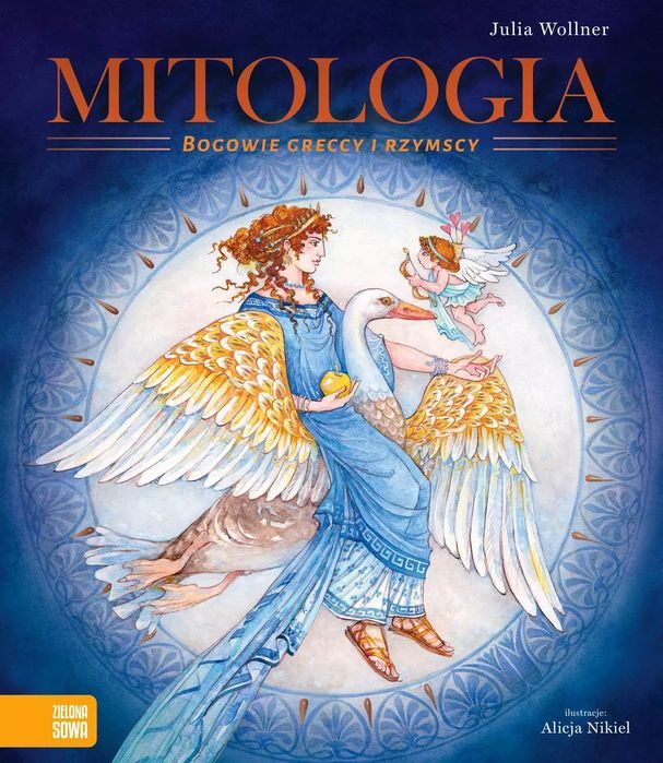 Mitologia. Bogowie Greccy I Rzymscy Julia Wollner