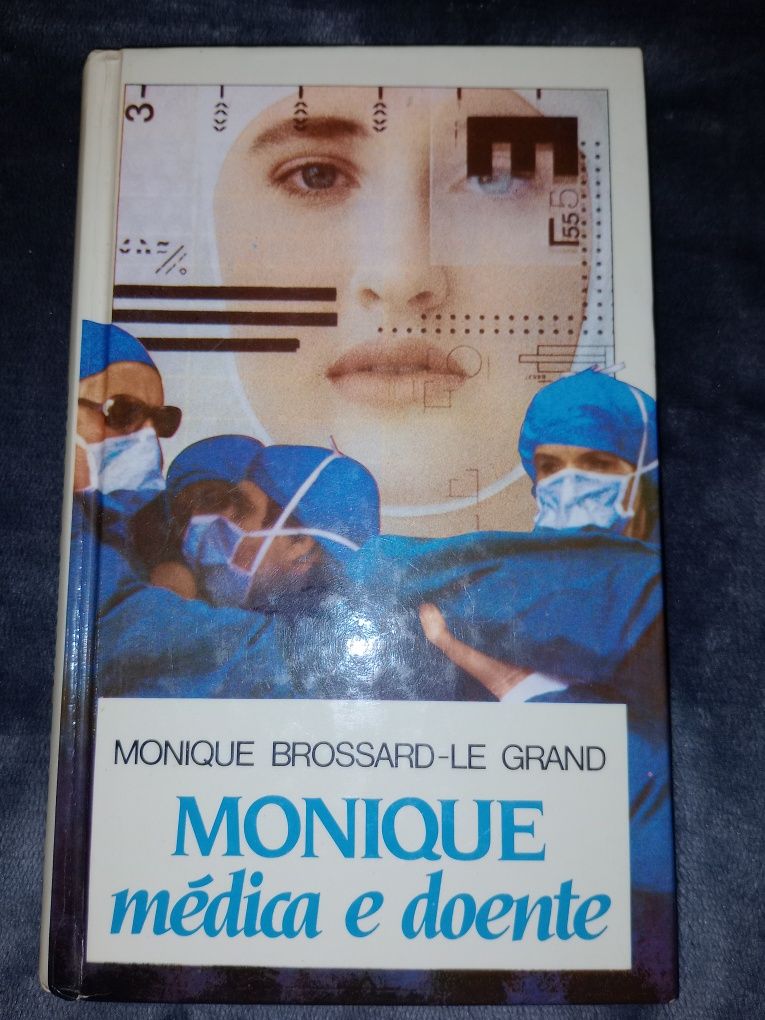 Livro " Monique médica e doente "