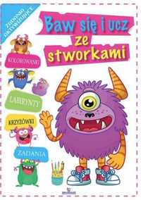 Baw się i ucz ze stworkami - praca zbiorowa