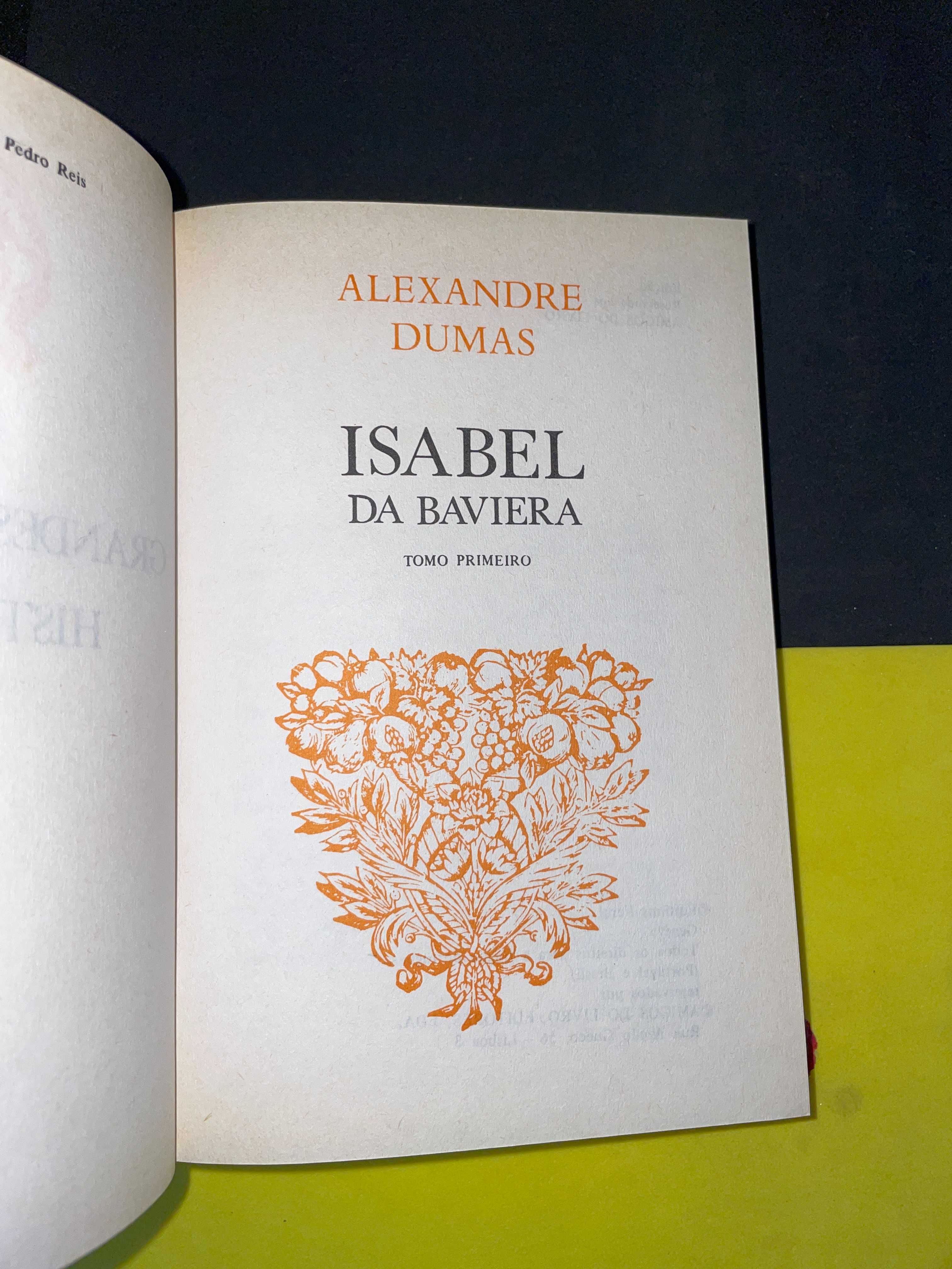 A. Dumas - Os grandes romances históricos 5/6: Isabel da Baviera