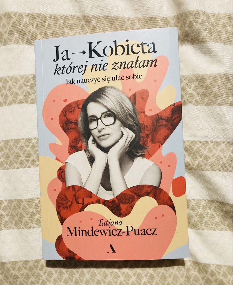 Nowa Ja Kobieta której nie znałam Tatiana Mindewicz Puacz