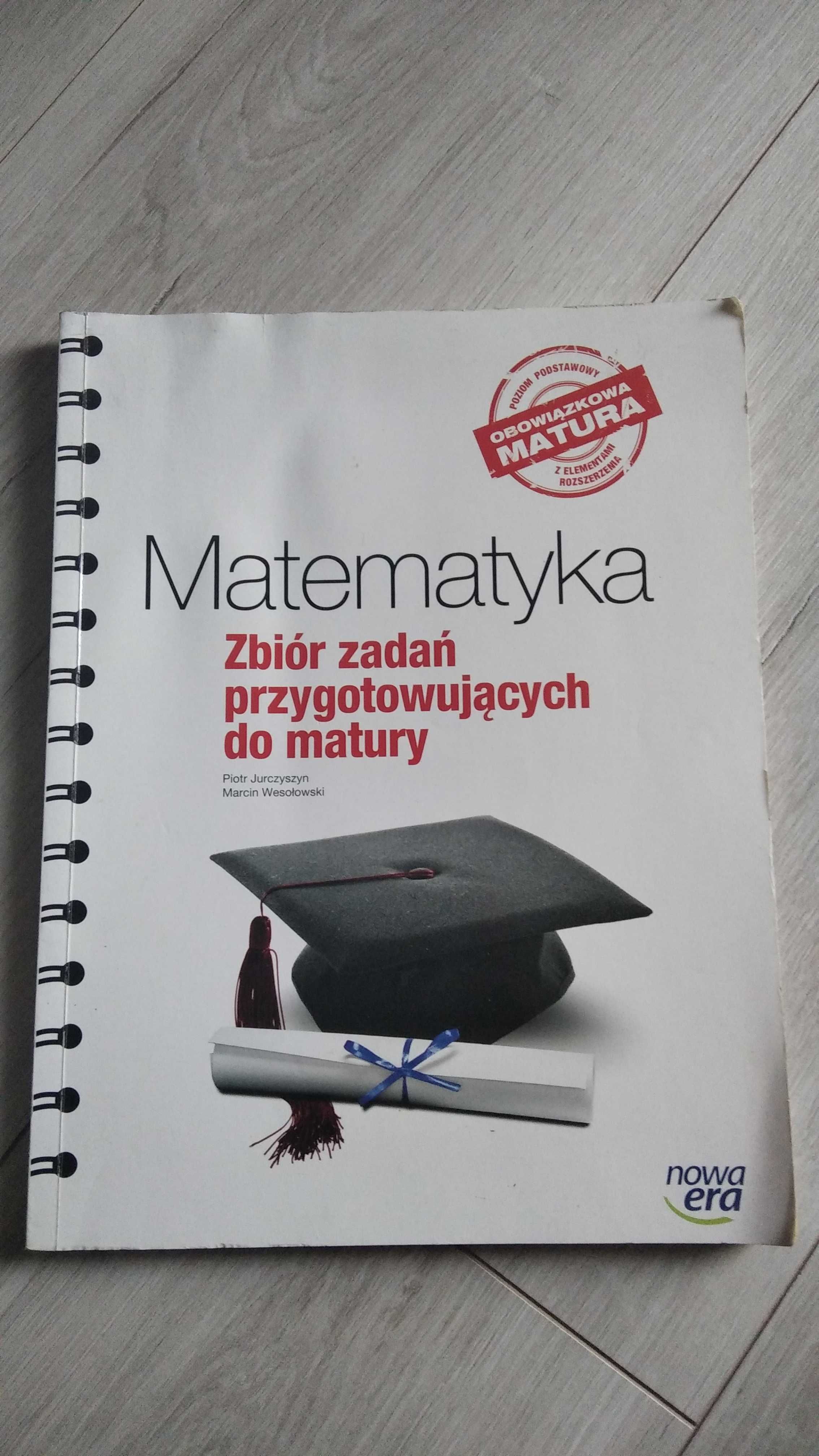 Matematyka: zbiór zadań przygotowujących do matury