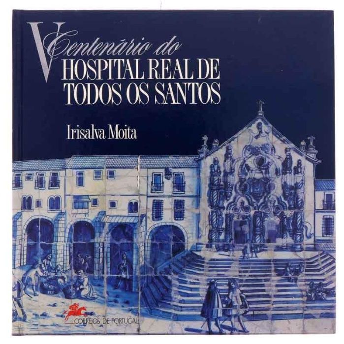 Livro de selos V Centenário Hospital Real de Todos os Santos