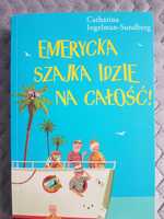 Emerycka szajka idzie na całość - C. Ingelman-Sundberg