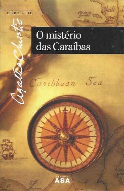 O mistério das Caraíbas-Agatha Christie-Asa