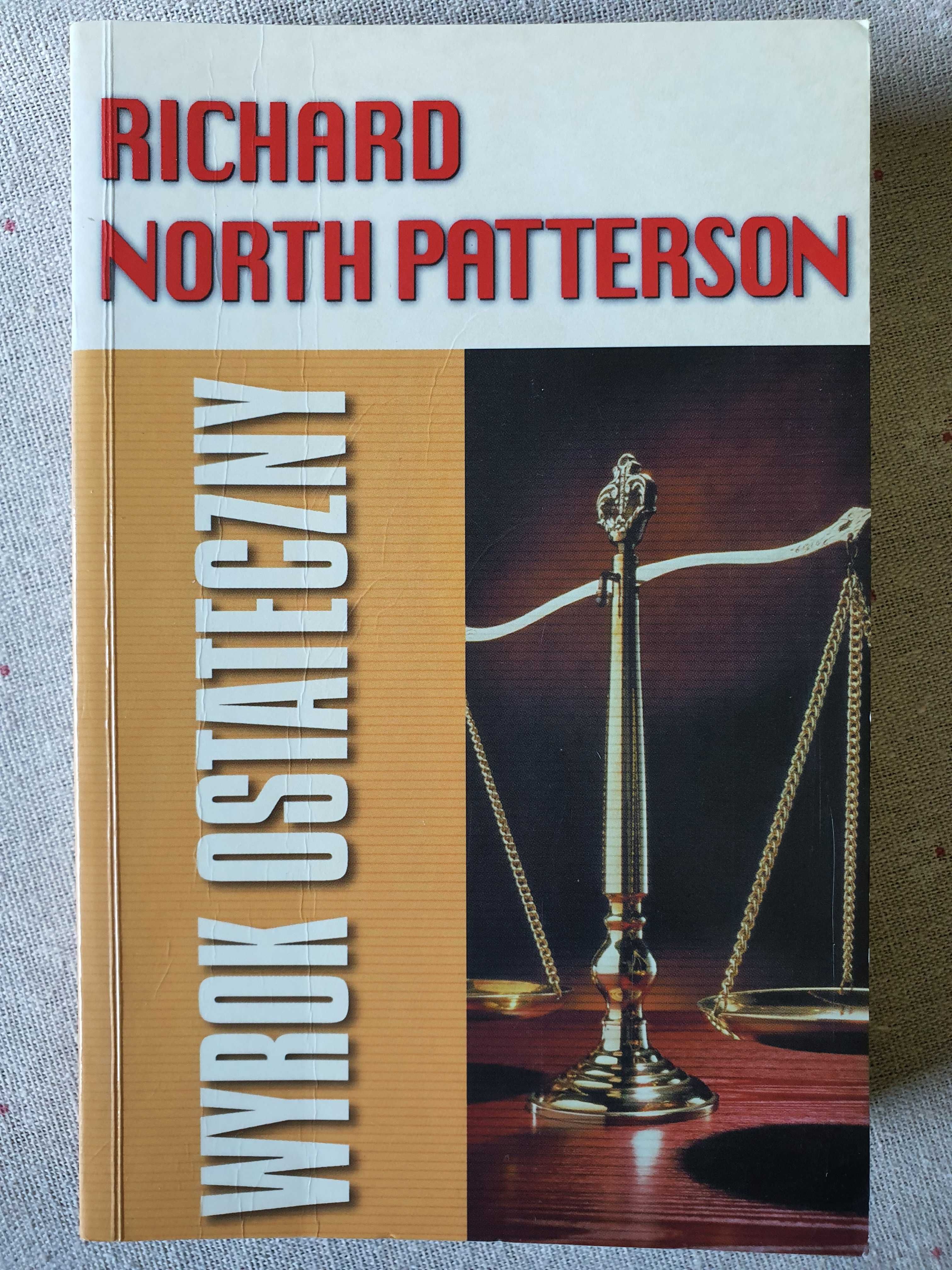 Wyrok ostateczny - Richard North Patterson