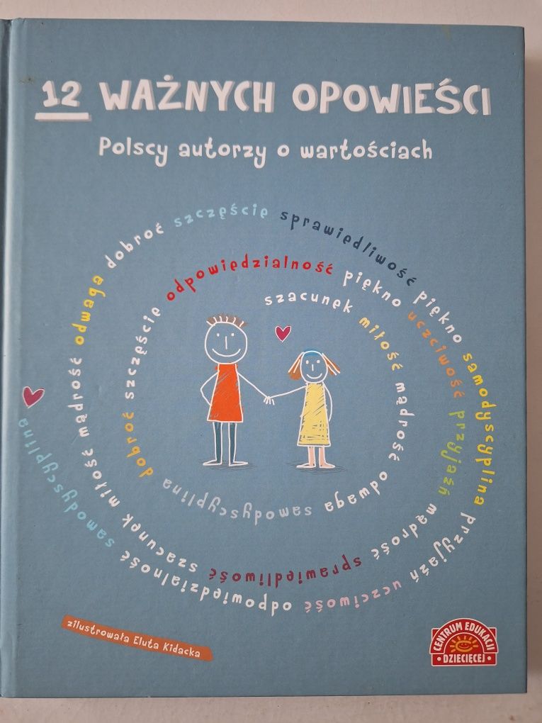 Książka,, 12 ważnych Opowieści,,-Polscy autorzy o wartościach.