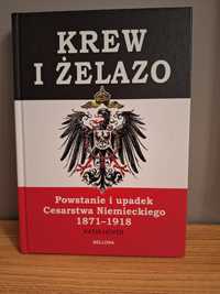 Krew I Żelazo upadek cesarstwa niemieckiego