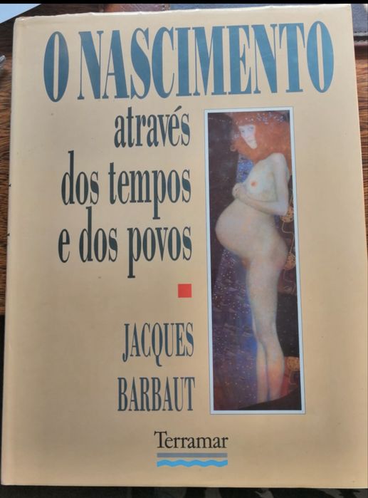 O NASCIMENTO através dos tempos e dos povos  JACQUES BARBAUT
