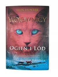 Ogień i Lód / Wojownicy Tom 2 / Erin Hunter