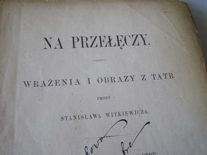 Stanisław Witkiewicz - " Na przełęczy "+ podpis Wanda Lipopowa -Bystre
