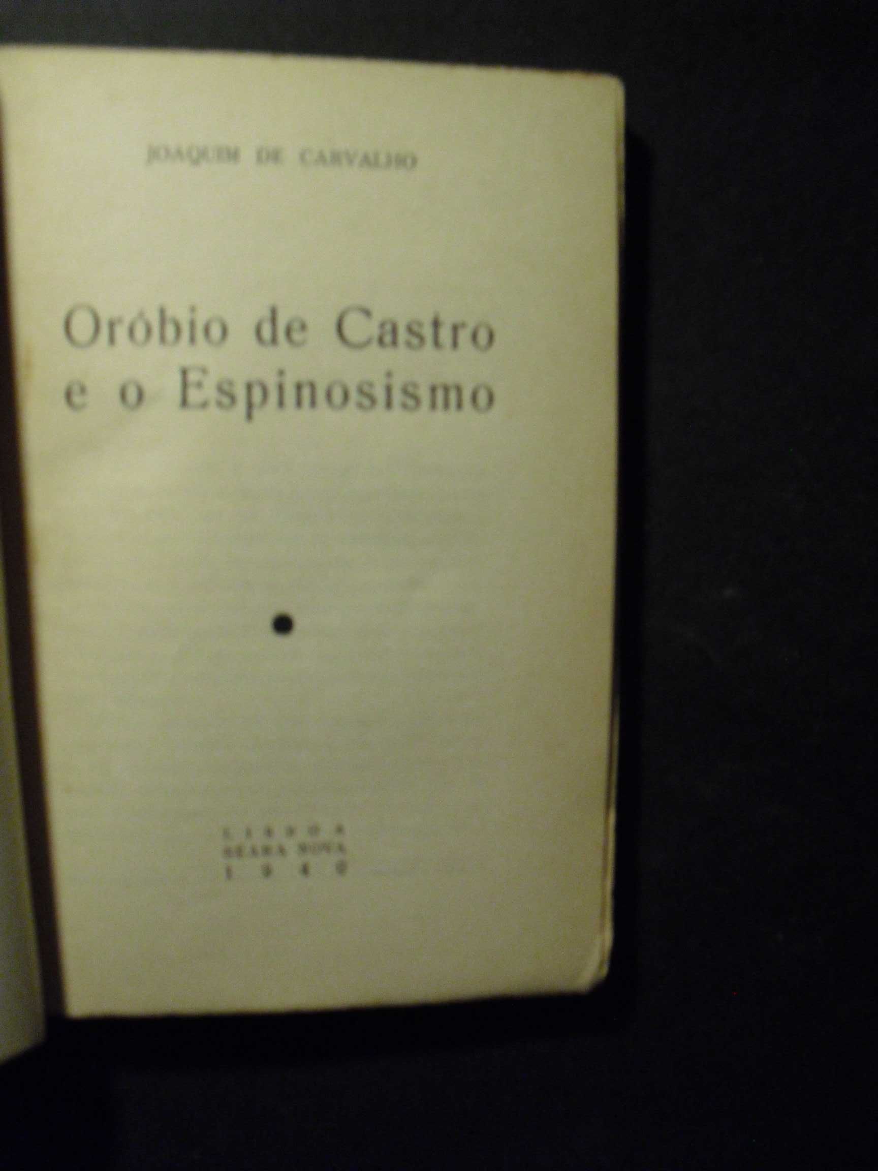 Carvalho (Joaquim de);Oróbio de Castro e o Espinosismo