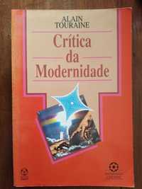 Alain Touraine - Crítica da Modernidade